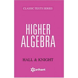 Hall and Knight Higher Algebra